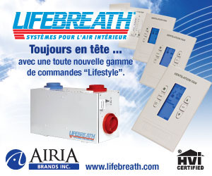 Lifebreath, Airia Brands, ventilateurs, VRC, VRT, VRE, épurateur air, fournaise, recuperation de chaleur, énergie, filtres a air, chauffage, économies énergie, efficacité énergétique, qualité air intérieur, humidificateur