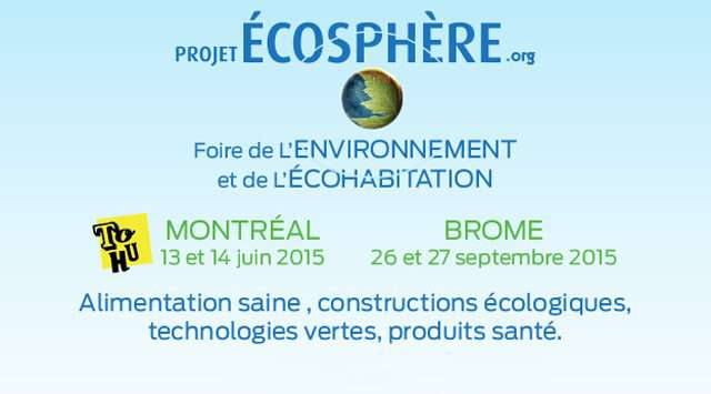 Écosphère de Montréal les 13 et 14 juin 2015