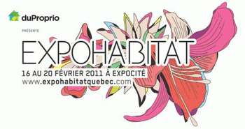 Expo habitat 2011 : une édition qui s'attarde au bien-être chez soi