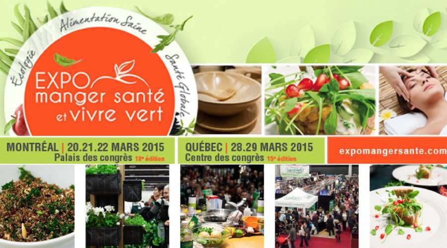 Expo manger santé et vivre vert 2015 à Montréal