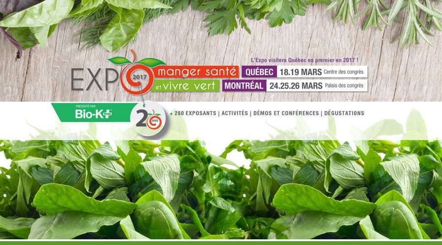 Expo Manger Santé et Vivre Vert – Montréal et Québec – 20e Édition