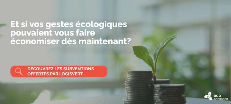Subventions pour les gestes écologiques