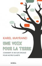 Une voix pour la Terre, Karel Mayrand
